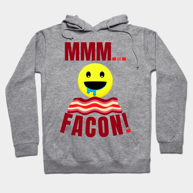 MMM...FACON! Hoodie by TJWDraws